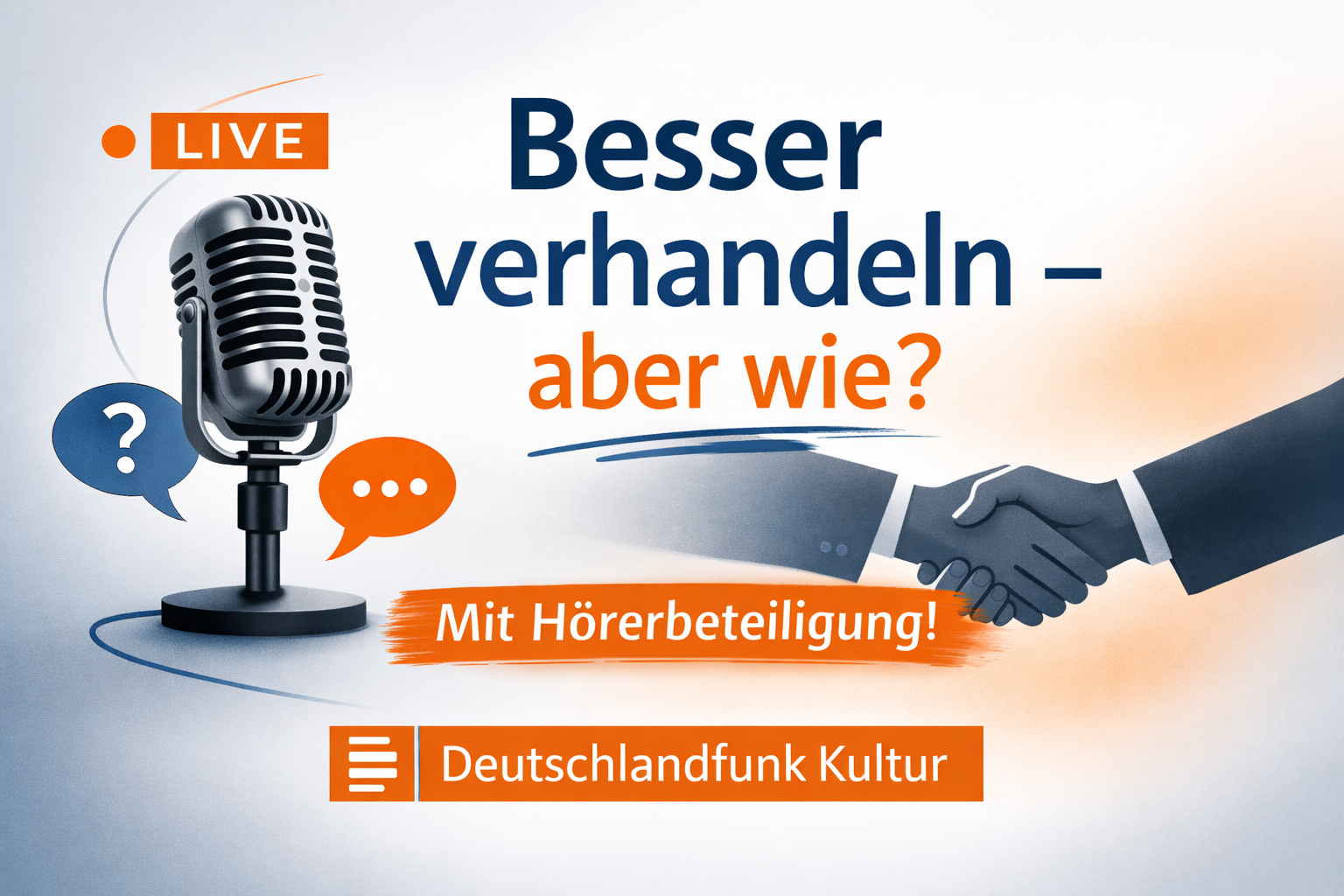 Podcast der Sendung auf Deutschlandfunk Kultur mit Anja Henningsmeyer zum Thema: Besser verhandeln – aber wie?